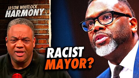 Chicago Mayor Brandon Johnson ONLY Hires Black People? | Jason Whitlock Harmony