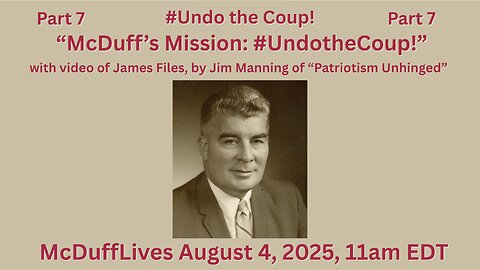 #UndotheCoup, part 7: McDuff's Mission