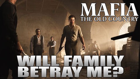 Will The Family Betray Me? | Mafia: The Old World