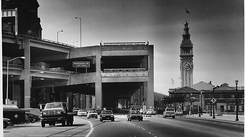 Places - Lost in Time: The Embarcadero Freeway