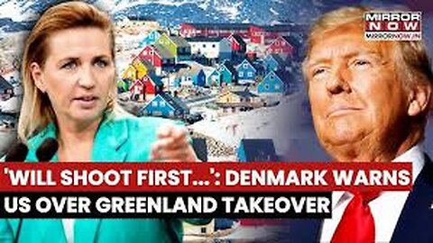 Denmark Warns US: Troops Will “Shoot First, Ask Questions Later” If America Invades Greenland🔥🔥🔥