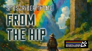 SubScriber Update: From the Hip