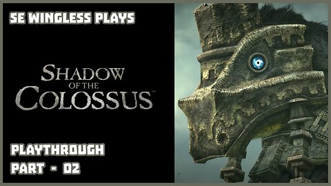 Shadow of the Colossus (PS3) Part - 02