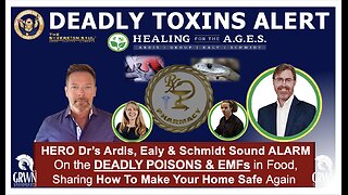 WATCH THE WATER’S Dr. Ardis & Team w/Dire WARNING on more Deadly Toxins & EMFs, What You Can Do...