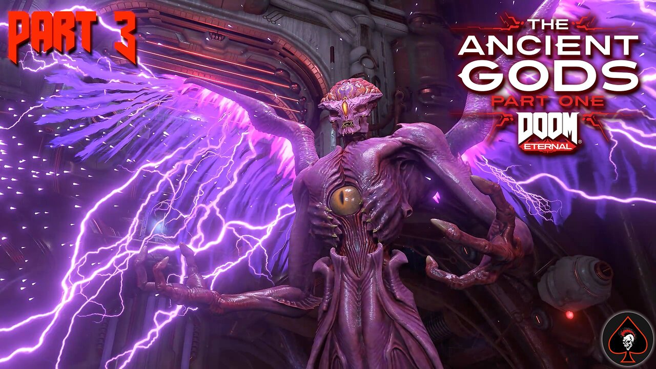 Doom Eternal (The Ancient Gods Part 1) Play Through - Part 3 (End Game)