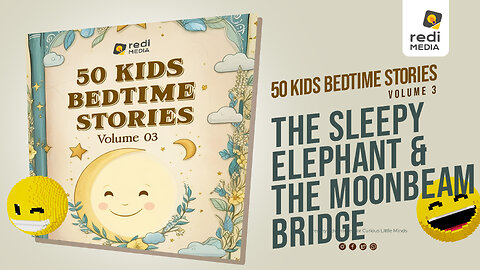 Vol3.S32. The Sleepy Elephant and the Moonbeam Bridge