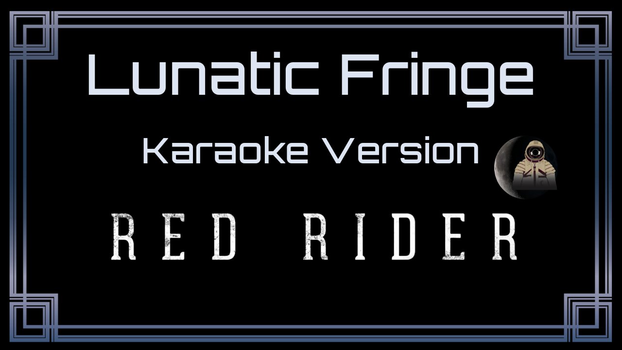 Red Rider - Lunatic Fringe (CC)