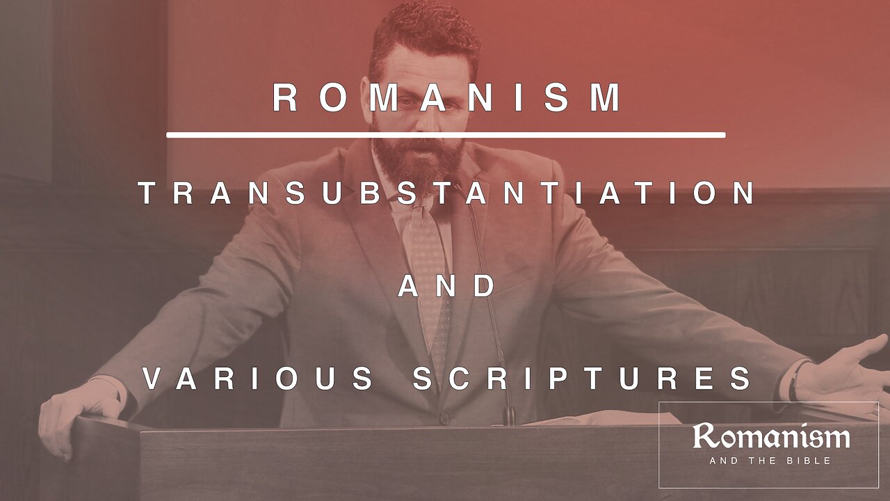 Transubstantiation And Various Scriptures