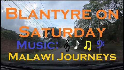 Blantyre on Saturday with Music - Malawi Journeys