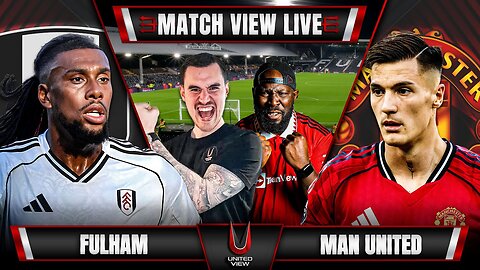 FULHAM 1-1 MANCHESTER UNITED LIVE | MATCH VIEW