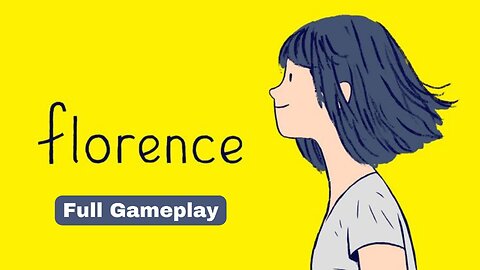 Florence Full Gameplay – No Commentary | Emotional Story Game