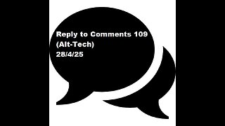 Reply to Comments 109 (Alt-Tech)