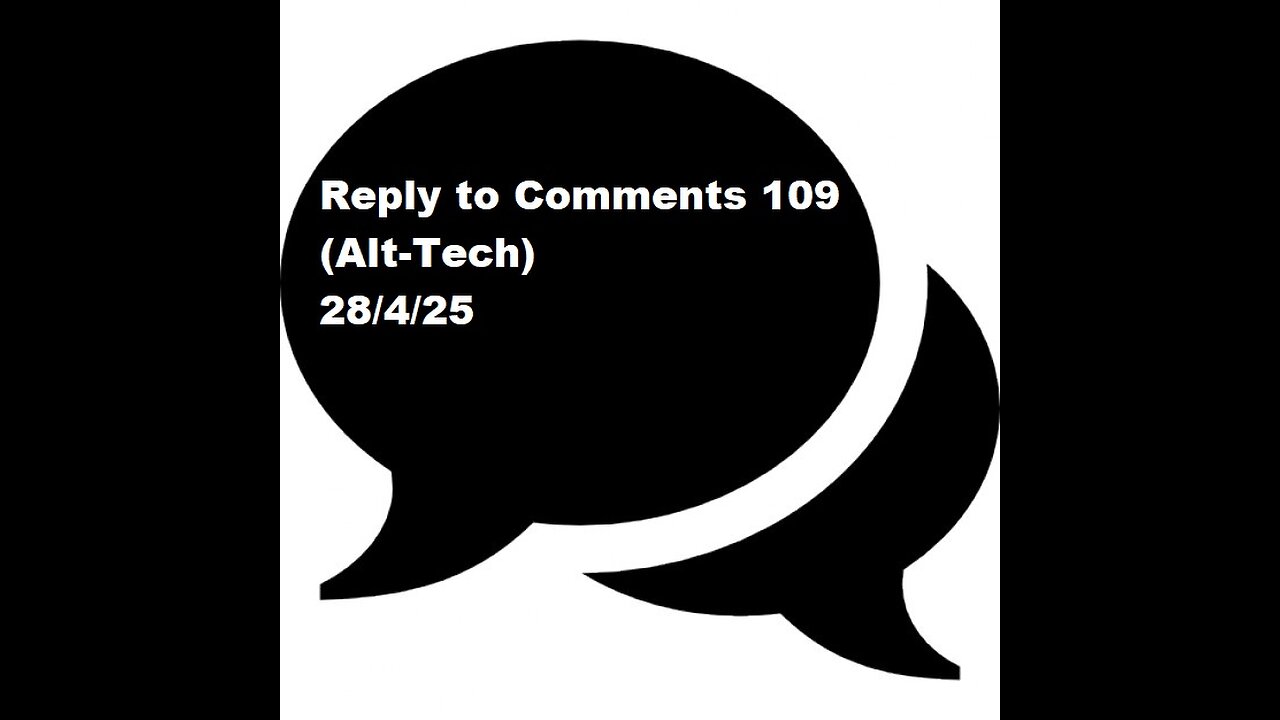 Reply to Comments 109 (Alt-Tech)