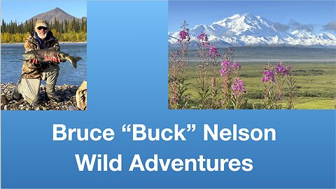 Bruce “Buck” Nelson: The Great Outdoors | Tom Nelson Pod #330