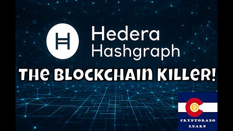 Hedera Hashgraph - The Blockchain Killer