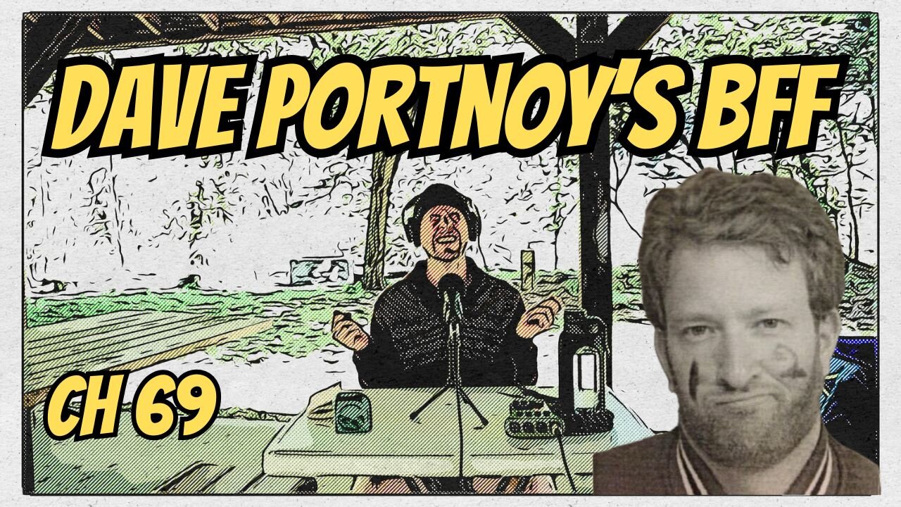 Portnoy BFF's Are Missing, Failure, & Creating Reality - Chapter 69