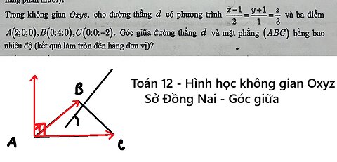 Đồng Nai: Trong không gian Oxyz, cho đường thẳng d có phương trình {x-1}/2 = y+1/1= z/3 và ba điểm