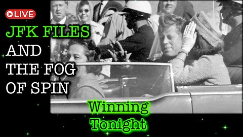 🚨 Winning Tonight (3/21/25) - JFK Bias Confirmation Runs WILD, Oswald's REAL Motive + Top News