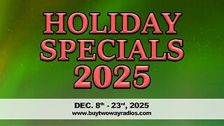 Shop our 2025 December Holiday Specials at Buy Two Way Radios!