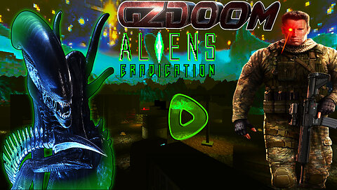 [GzDoom]👽 Aliens Eradication 👽 Doom II Total Conversion 🤖Arnold, T-101 Synthetic Model 🤖