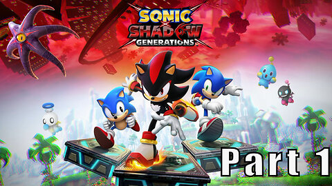 Let's Play, Sonic x Shadow Generations, Part 1, They Made Some Changes
