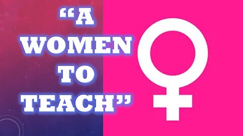 Suffer a Woman to Preach? Alt Title: "How to Anger Both Extremes With the Scriptures"
