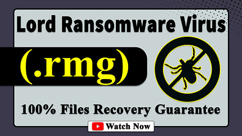 || SOLVED ✅🔘|| Lord (.rmg) ransomware virus - removal and decryption