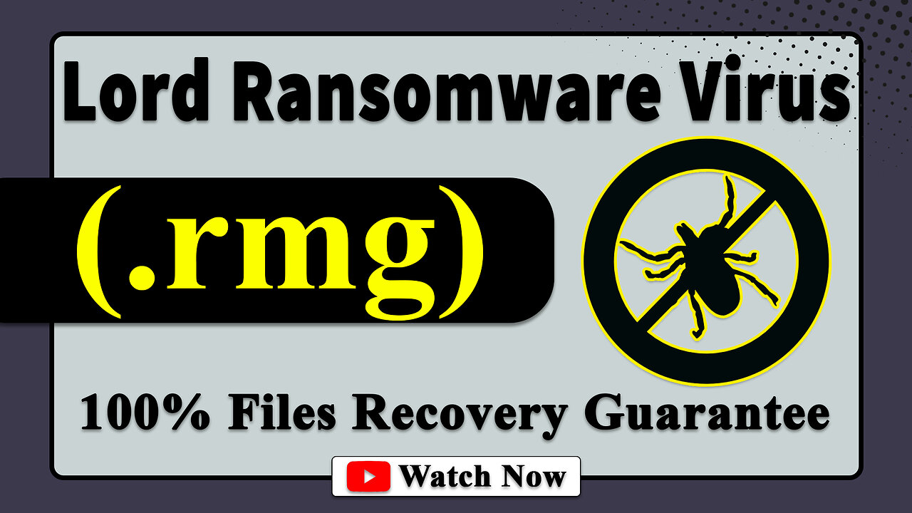 || SOLVED ✅🔘|| Lord (.rmg) ransomware virus - removal and decryption