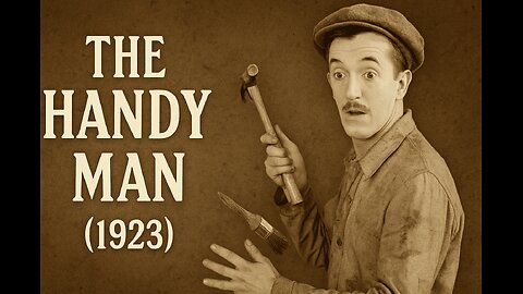 The Handy Man (1923) | Stan Laurel Silent Comedy Short | Full Public Domain Film
