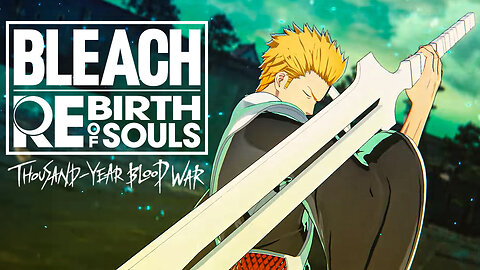 🔴 LIVE THOUSAND YEAR BLOOD WAR DLC EARLY ACCESS 🔥 RANKED MATCHES ⚔ BLEACH REBIRTH OF SOULS