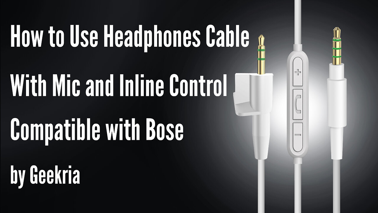 How to Use Headphones Cable With Mic and Inline Control Compatible with Bose by Geekria