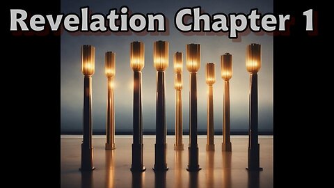 Revelation Chapter 1 (set to music) REMASTERED
