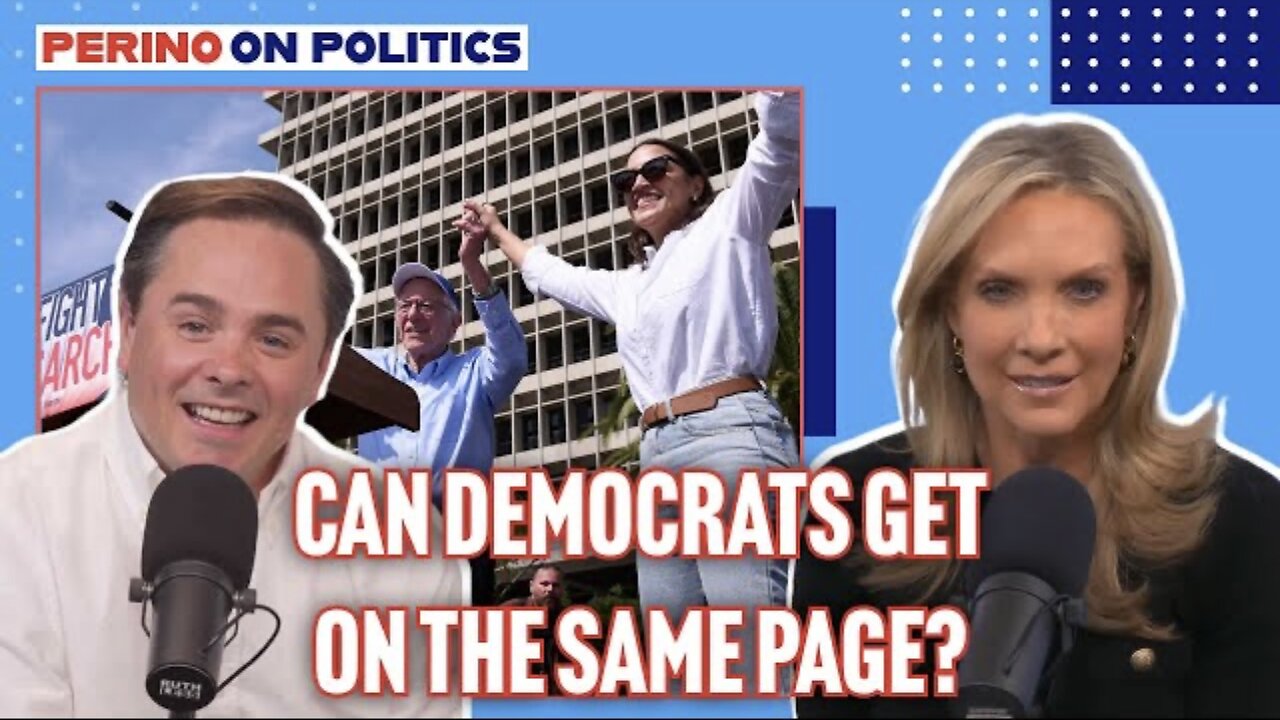 PERINO On POLITICS-Can Democrats Get On The Same Page?