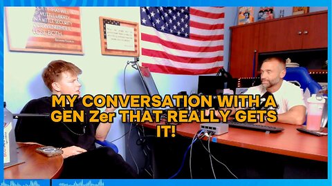 MY CONVO WITH A GEN Zer THAT GETS IT! Ep 94
