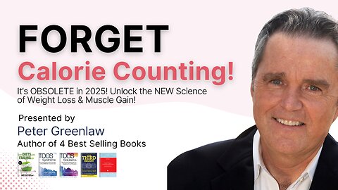FORGET Calorie Counting | It’s OBSOLETE in 2025 | Peter Greenlaw