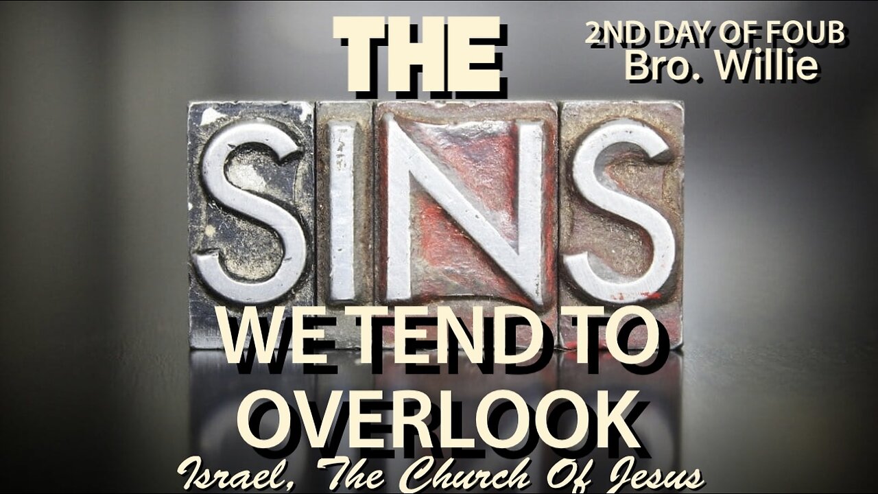 THE SINS WE TEND TO OVERLOOK