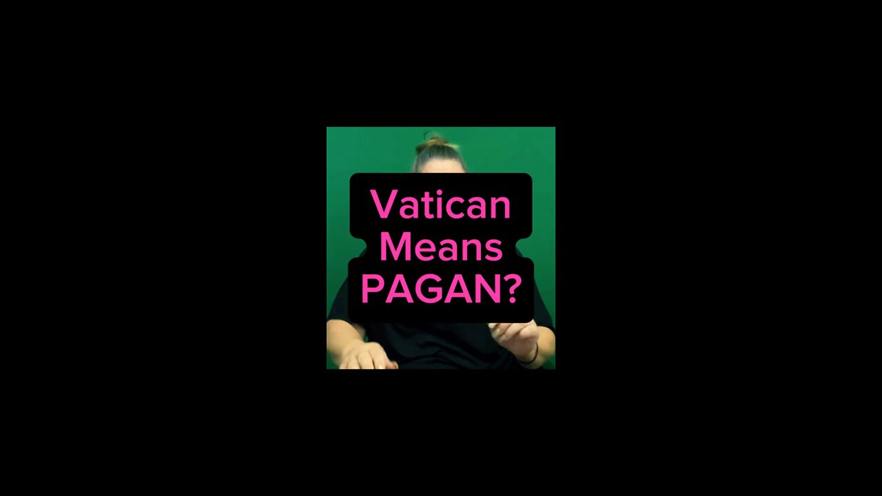 Vatican Means Pagan? 😵‍💫