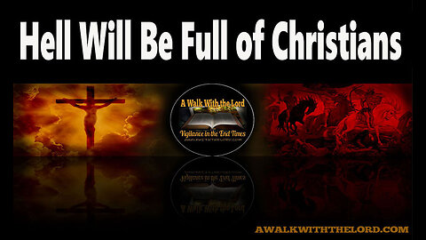 Hell Will Be Full of Christians