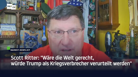 Scott Ritter: "Wäre die Welt gerecht, würde Trump als Kriegsverbrecher verurteilt werden"