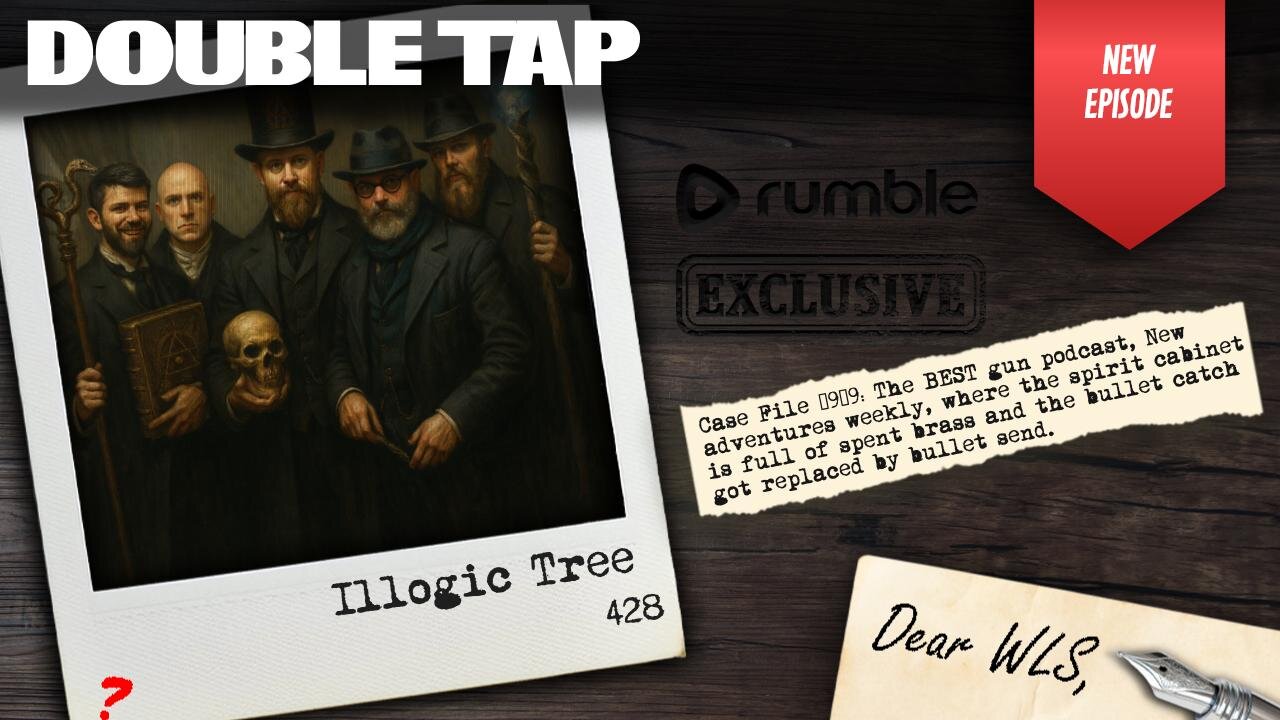 Illogic Tree - Double Tap 428 (Gun Podcast)