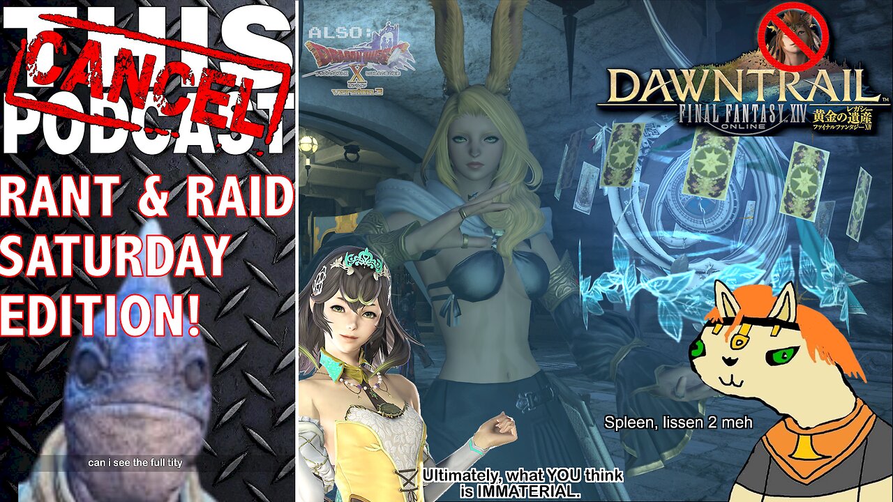 FINAL FANTASY XIV RAID & RANT, DRAGON QUEST X VERSION 3 & MORE! - CTP GAMING!