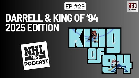 NHL '94 Podcast: King of '94! The 10th Annual Tournament w/ Darrell
