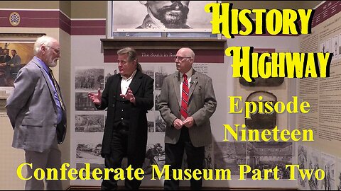 History Highway S1 EP 19 National Confederate Museum