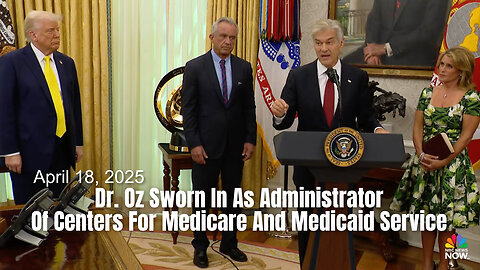 Dr. Oz Sworn In As Administrator Of Centers For Medicare And Medicaid Service