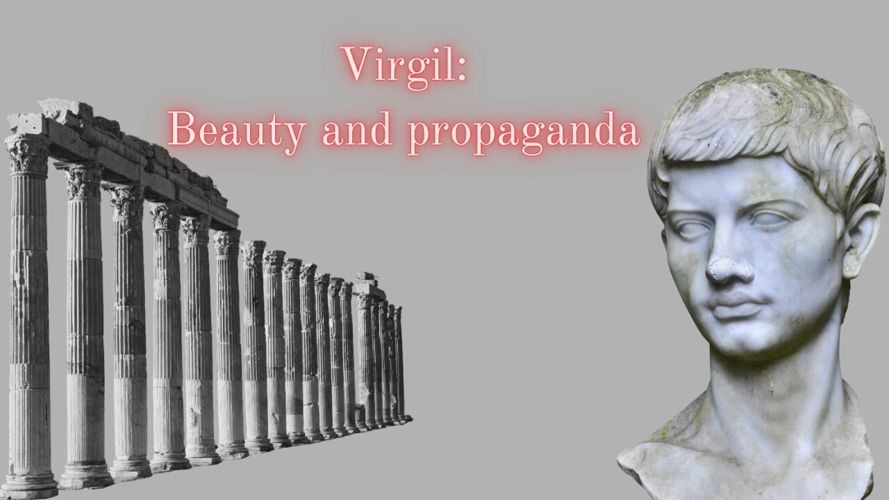 In a Nutshell with Joseph Pearce 25: Virgil: Beauty and propaganda