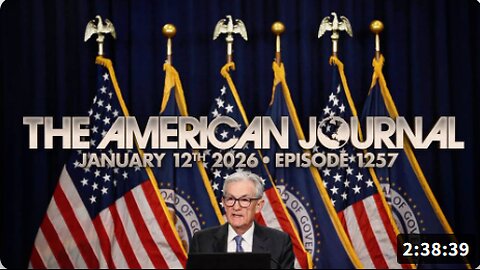The American Journal: Trump Admin Launches Criminal Probe Of Fed Chair Powell, POTUS Looking At “Strong Options” For Iran, Leftist Anti-ICE Demonstrations Spread Nationwide! - FULL SHOW - 01.12.2026