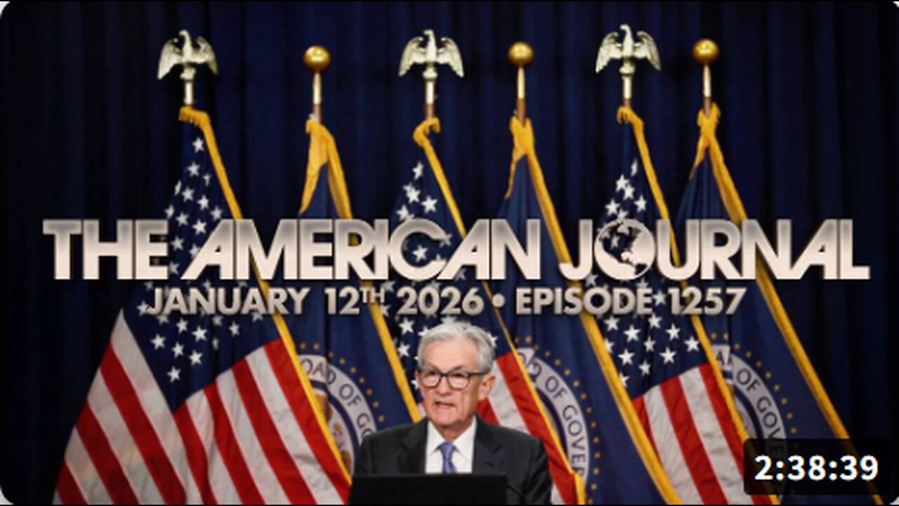 The American Journal: Trump Admin Launches Criminal Probe Of Fed Chair Powell, POTUS Looking At “Strong Options” For Iran, Leftist Anti-ICE Demonstrations Spread Nationwide! - FULL SHOW - 01.12.2026