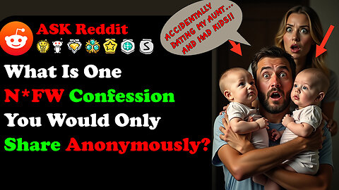 What Is One NSFW Confession You Would Only Share Anonymously?