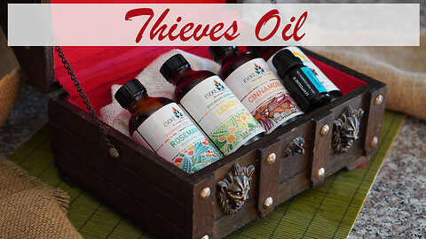 Thieves Oil: History and DIY Recipe