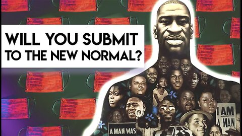 [Jun 16, 2020] Will You Submit to the 'New Normal'? [reallygraceful]